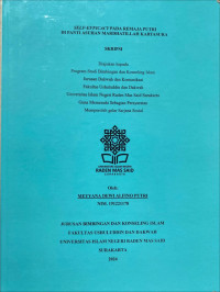 Self-Efficacy Pada Remaja Putri Di Panti Asuhan Mardhatillah Kartasura