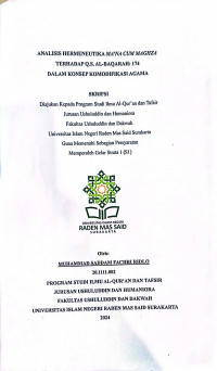 ANALISIS HERMENEUTIKA MA’NA CUM MAGHZA
TERHADAP Q.S. AL-BAQARAH: 174 DALAM KONSEP KOMODIFIKASI AGAMA