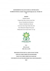 KEPEMIMPINAN DALAM TAFSIR AL-MUNIR KARYA
WAHBAH ZUHAILI (Analisis Tafsir Kisah Dzulqarnain Qs. Al-Kahfi: 83-99)