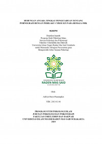 HUBUNGAN ANTARA TINGKAT PENGETAHUAN TENTANG PORNOGRAFI DENGAN PERILAKU CYBER SEX PADA REMAJA SMK