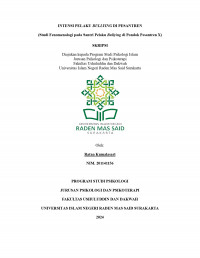 INTENSI PELAKU BULLYING DI PESANTREN (Studi Fenomenologi pada Santri Pelaku Bullying di Pondok Pesantren X)