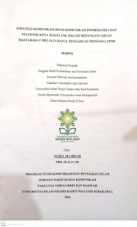 Strategi Komunikasi Dinas Komunikasi Informatika dan Statistik Kota Magelang Dalam Menangani Aduan Masyaraka Kota Magelang Melalui Kanal Pengaduan Monggo Lapor