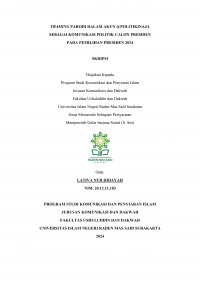 FRAMING PARODI DALAM AKUN @POLITIKINAJA 
SEBAGAI KOMUNIKASI POLITIK CALON PRESIDEN 
PADA PEMILIHAN PRESIDEN 2024