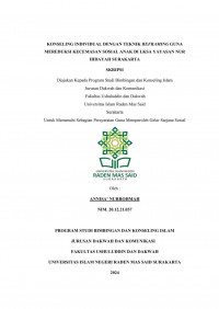 Konseling Individual Dengan Teknik Reframing Guna     Mereduksi Kecemasan Sosial Anak Di Lksa Yayasan Nur Hidayah Surakarta