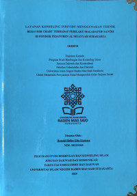 LAYANAN KONSELING INDIVIDU MENGGUNAKAN TEKNIK BEHAVIOR CHART TERHADAP PERILAKU MALADAPTIF SANTRI DI PONDOK PESANTREN AL MUAYYAD SURAKARTA