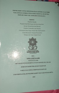 Teknik Rebt Untuk Meningkatkan Kepercayaan Diri Pada Remaja Korban Pelecehan Seksual Di Sentra Terpadu Prof. Dr. Soeharso Surakarta