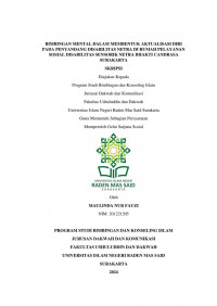 Bimbingan Mental Dalam Membentuk Aktualisasi Diri Pada Penyandang Disabilitas Netra Di Rumah Pelayanan Sosial Disabilitas Sensorik Netra Bhakti Candrasa Surakarta