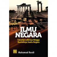 Ilmu Negara Falsafah Lahirnya Hingga Runtuhnya Suatu Negara