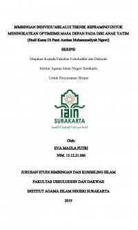 Bimbingan Individu Melalui Teknik Reframing untuk Meningkatkan Optimisme Masa Depan pada Diri Anak Yatim (Studi Kasus di Panti Asuhan Muhammadiyah Ngawi)