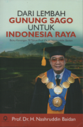 Dari Lembah Sago Untuk Indonesia Raya