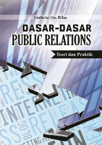 Dasar-Dasar Public Relations Teori dan Praktik