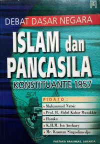 Debat Dasar Negara Islam dan Pancasila Konstituante 1957