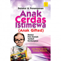 Deteksi dan Penangannan Anak cerdas Istimewa (Anak Gifted)