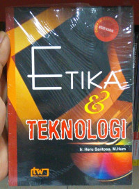 Etika dan Teknologi