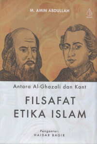 Antara Al Ghazali dan Kant: Filsafat Etika Islam