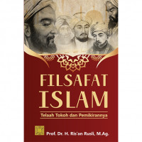 FILSAFAT ISLAM: Telaah Tokoh dan Pemikirannya