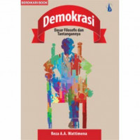 Demokrasi, Dasar Filosofis & Tantangannya
