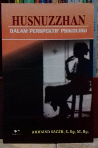 Husnuzzhan (Dalam Perspektif Psikologi )