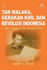 TAN MALAKA, GERAKAN KIRI DAN REVOLUSI INDONESIA JILID 3; Maret 1947 - Agustus 1948