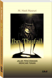 Ibn Thufail Jalan Pencerahan Mencari Tuhan
