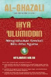 Ihya' Ulumuddin Menghidupkan Kembali Ilmu-ilmu Agama; Keajaiban Kalbu Jilid 4