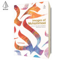 Images of Muhammad; Evolusi Citra Nabi Muhammad Sepanjang Sejarah