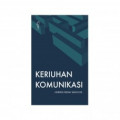Keriuhan Komunikasi