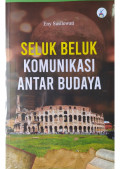 Seluk Beluk Komunikasi Antar Budaya