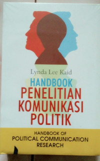 Handbook Penelitian Komunikasi Politik