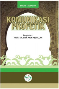 Komunikasi Profetik Konsep dan Pendekatan