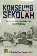 Konseling Di Sekolah: Pendekatan-Pendekatan Kontemporer