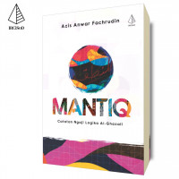 Mantiq; Catatan Ngaji Logika Al-Ghazali