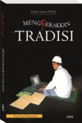 Menggerakkan Tradisi