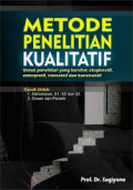 Metode Penelitian Kualitatif, untuk penelitian yg bersifat eksploratif, enterpretif, interaktif dan konstruksi