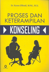 Proses Dan Keterampilan Konseling