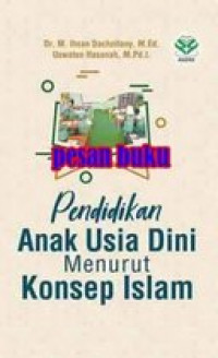 Pendidikan Anak Usia Dini Menurut Konsep Islam
