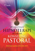 Penggunaan Hipnoterapi di dalam Konseling Pastoral