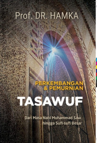 Perkembangan dan Pemurnian Tasawuf