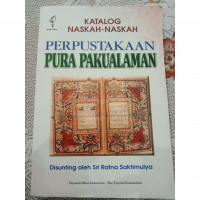 KATALOG NASKAH-NASKAH PERPUSTAKAAN PURA PAKUALAMAN