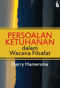 Persoalan Ketuhanan Dalam Wacana Filsafat