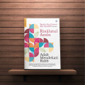 Risaalatul Amiin; Adab Mendekati Rabb