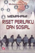 Memahami Riset Perilaku Dan Sosial