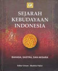 Sejarah Kebudayaan Indonesia; Bahasa, Sastra, dan Aksara