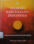 Sejarah Kebudayaan Indonesia; Seni Pertunjukan dan Seni Media