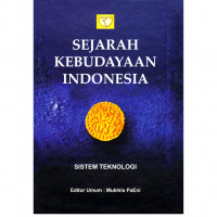 Sejarah Kebudayaan Indonesia; Sistem Teknologi