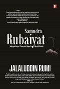 Seri Jalaluddin Rumi ; Samudra Rubaiyat Menyelami Pesona Magis dan Rindu