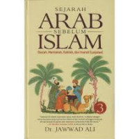 Sejarah Arab Sebelum Islam: Daulah, Mamlakah, Kabilah, dan Imarah  Jilid 3