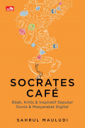 Socrates Cafe - Bijak, Kritis, & Inspiratif Seputar Masyarakat Digital, Internet Sehat, Media Sosial, UU ITE, hingga Cyber Crime