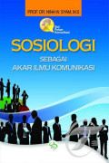 Seri Pohon Komunikasi; Sosiologi sebagai Akar Ilmu Komunikasi