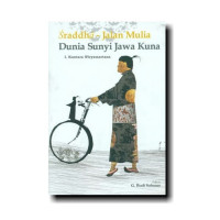 Sraddha - Jalan Mulia Dunia Sunyi Jawa Kuna